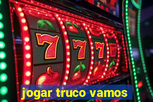 jogar truco vamos